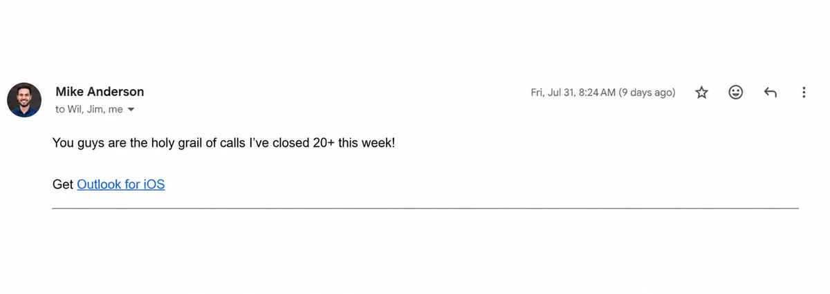 Mike's email reporting more than 20 closes in a week from calls.